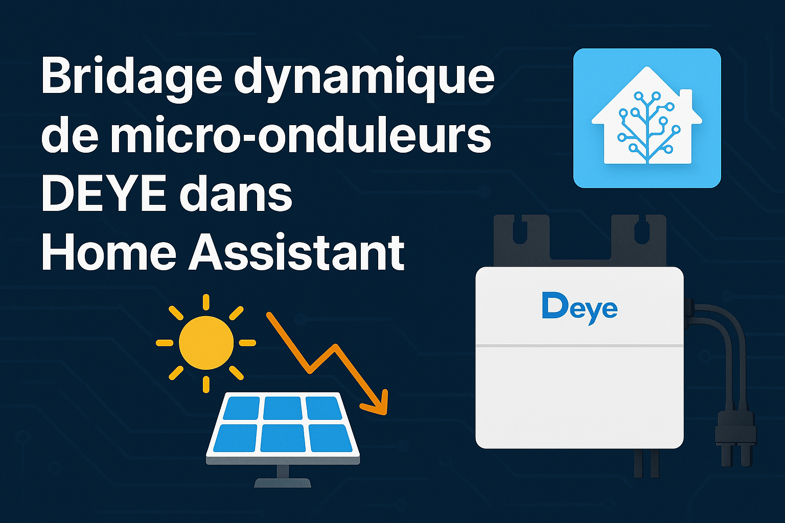 Bridage dynamique de micro-onduleurs DEYE dans Home Assistant